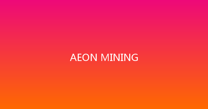 AEON MINING 