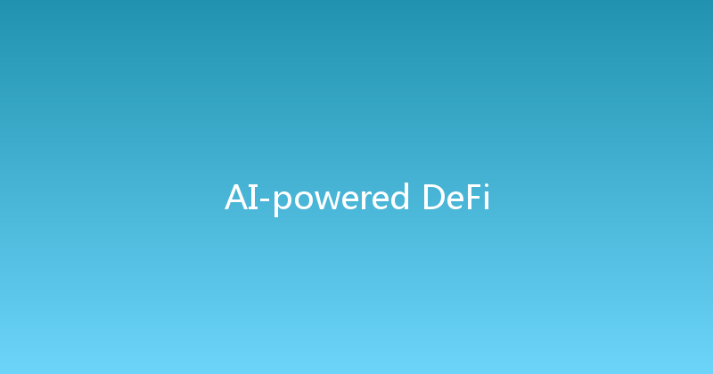 AI-powered DeFi 