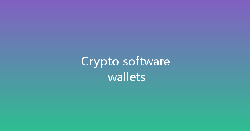 Crypto software wallets 