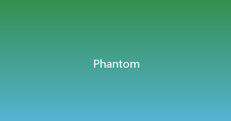 Phantom 