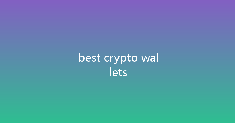 best crypto wallets 