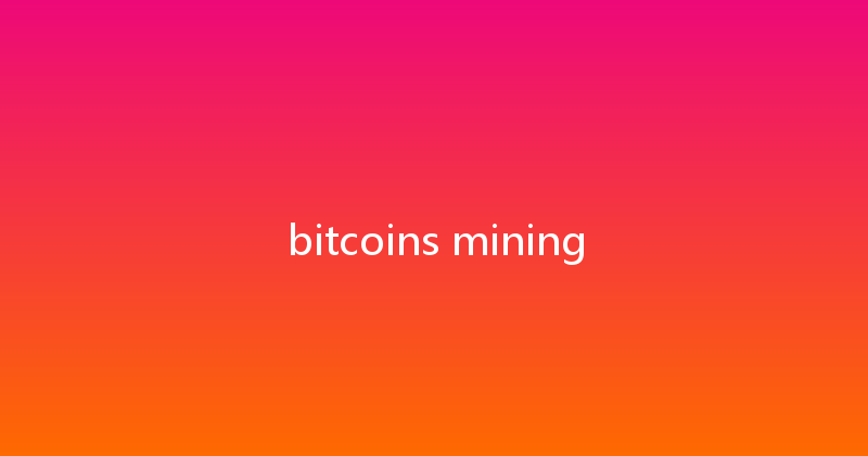 bitcoins mining 