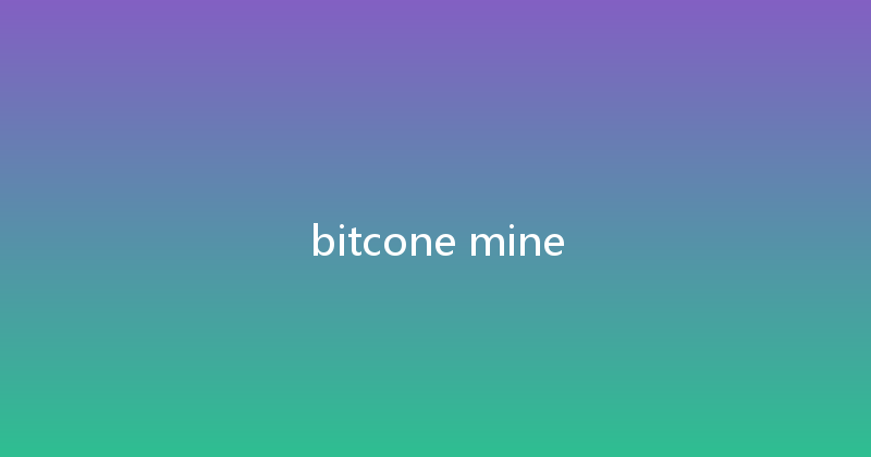 bitcone mine 