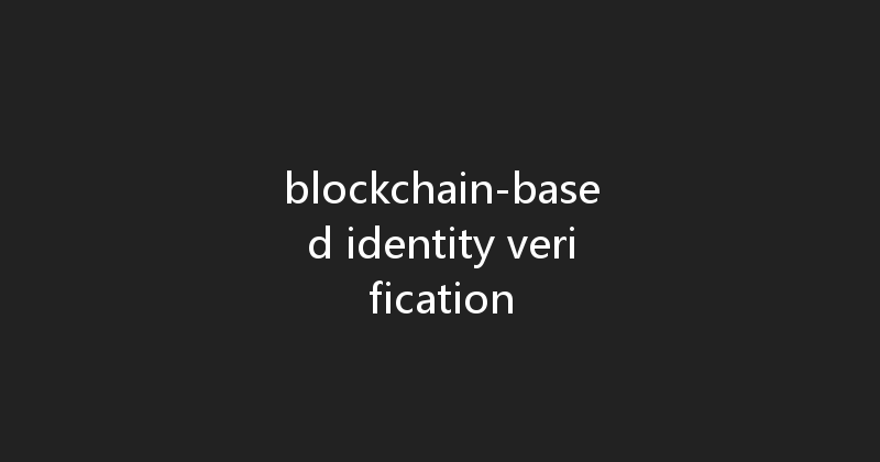 blockchain-based identity verification 