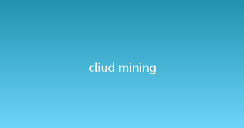 cliud mining 