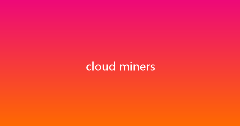 cloud miners 