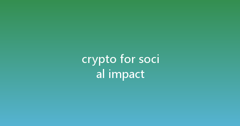 crypto for social impact 