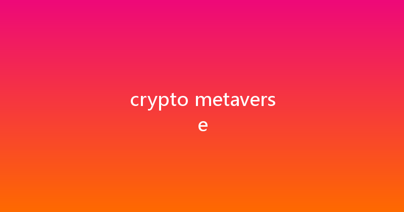crypto metaverse 