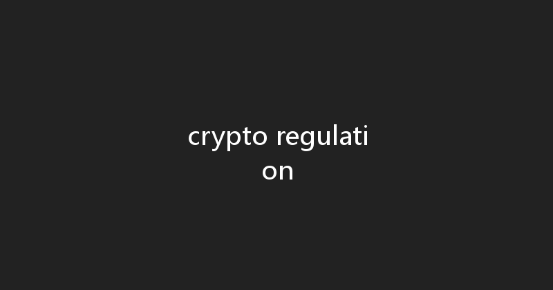 crypto regulation 