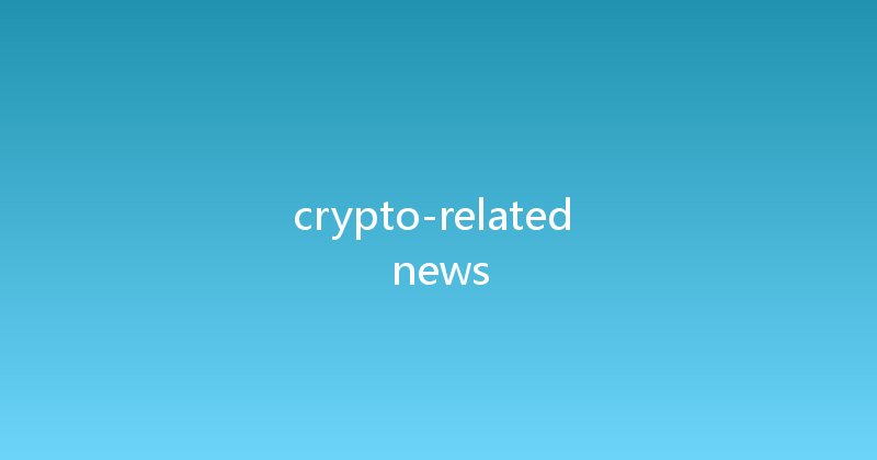 crypto-related news 