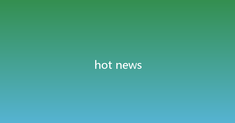 hot news 
