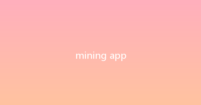 mining app 