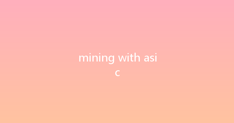 mining with asic 