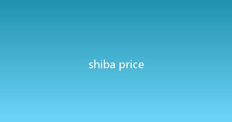 shiba price 