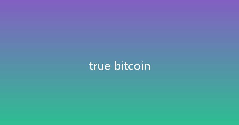 true bitcoin 